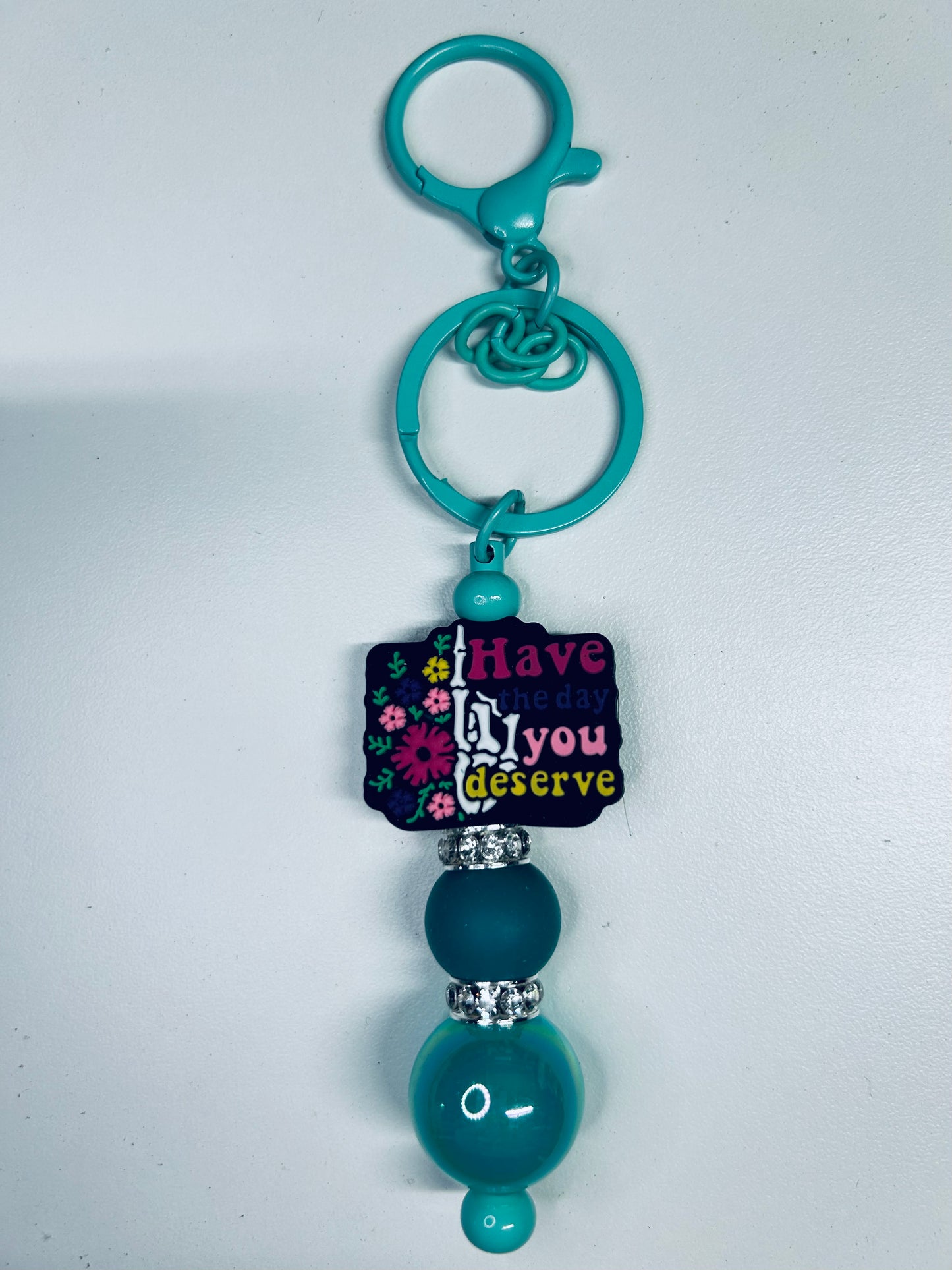 Keychain-Focal Have the Day You Deserve