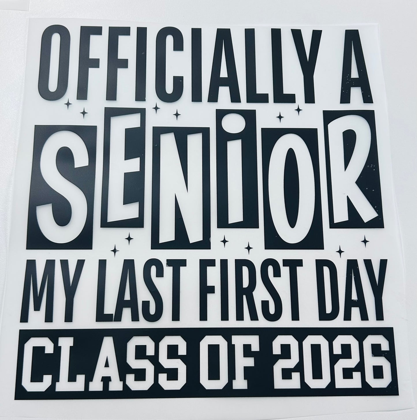 DTF Transfers (only)-Officially a Senior