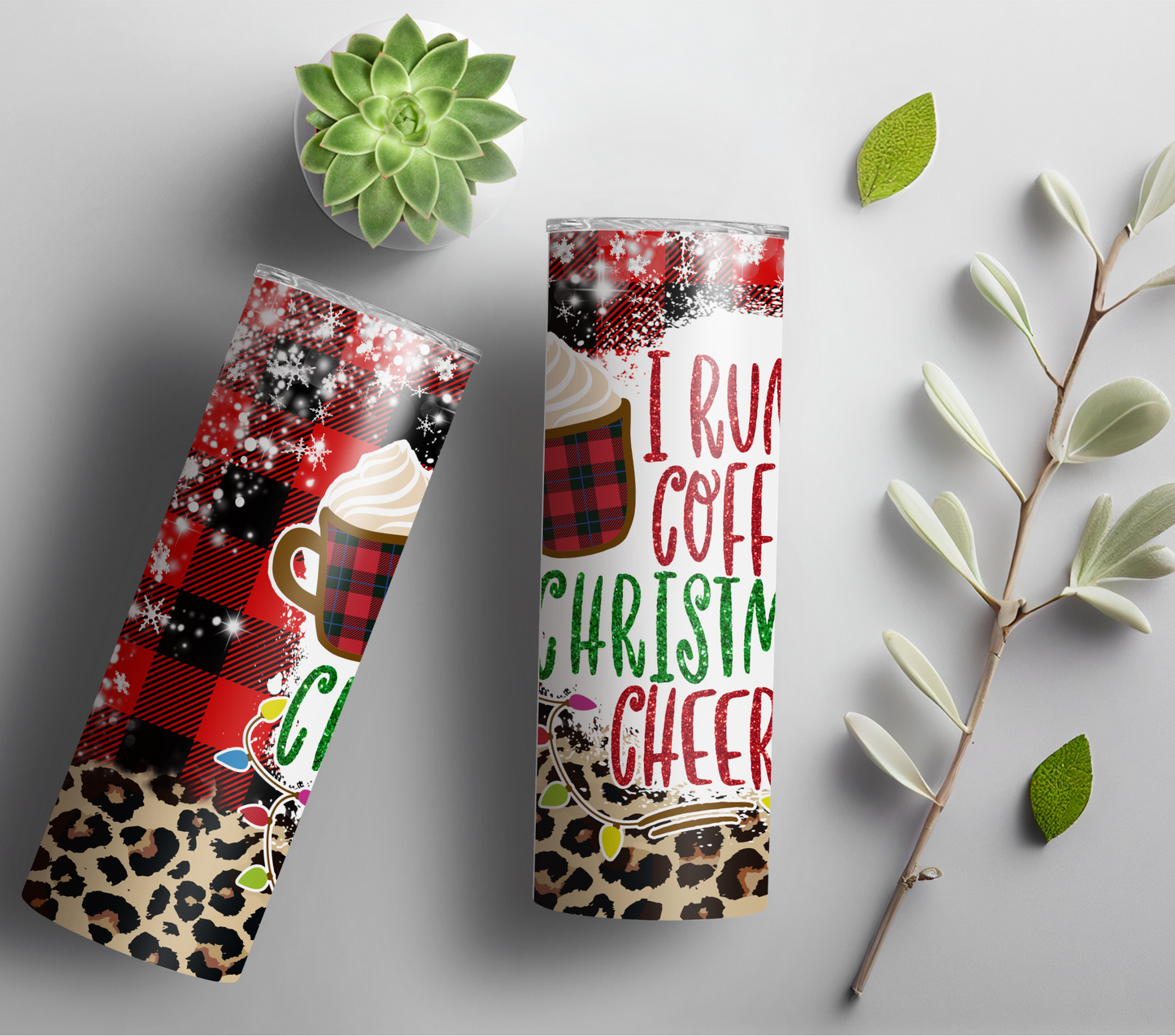 Tumbler-Christmas:I Run on Coffee & Christmas Cheer