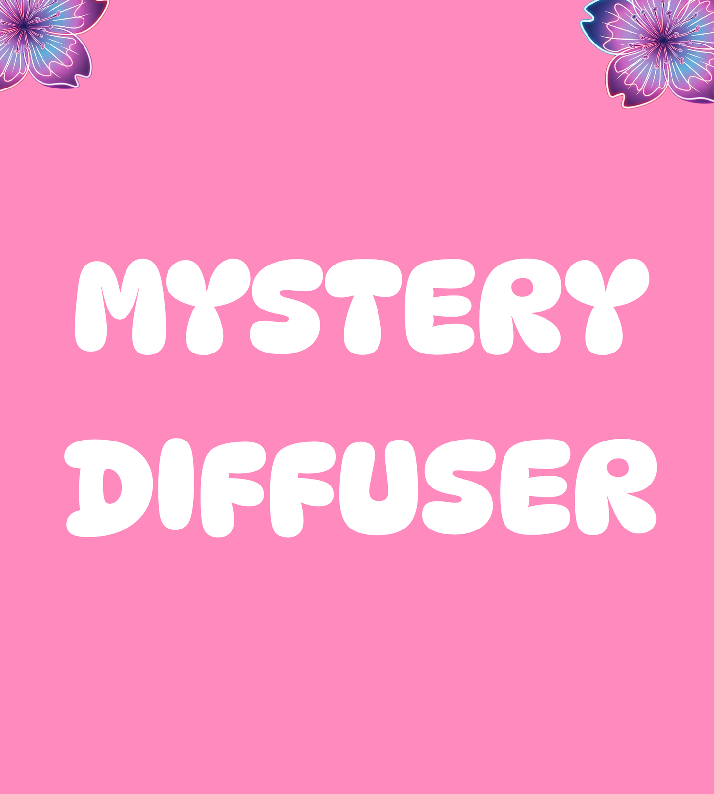 Mystery Diffuser