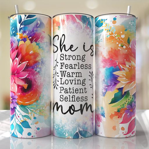 Tumbler-Mom:Floral Mom-She is Strong